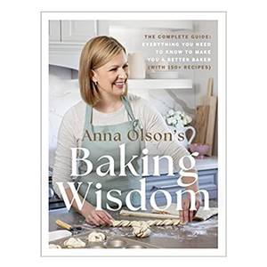 Baking Insight Baking Wisdom: The Complete Guide: Everything You Need to Know to Make ...