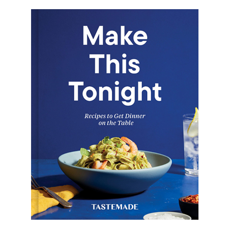 Make This Tonight: Recipes to Get Dinner on the Table