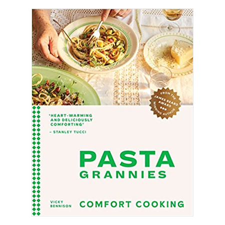 Pasta Grannies: Comfort Cooking