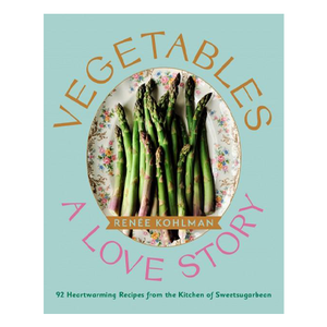 Vegetables: A Love Story